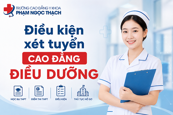 Điều kiện xét tuyển Cao đẳng Điều dưỡng năm 2026 mới nhất