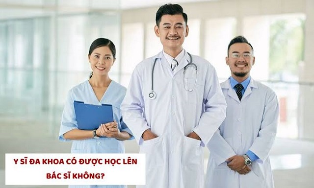 Góc giải đáp: Y sĩ đa khoa có được học lên Bác sĩ không?